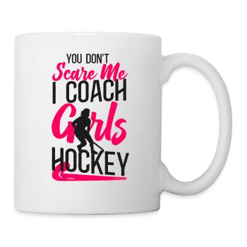 Field Hockey Coach You Don't Scare - Tasse - Weiß - Rechts