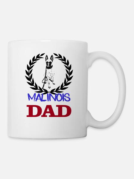 Malinois DAD - Tasse - Weiß