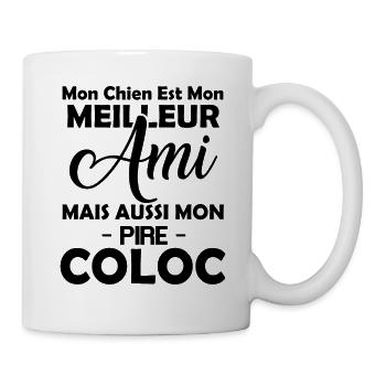 mon chien est mon meilleur ami pire colocataire - Mug blanc - blanc - Droite