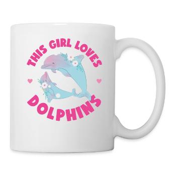 Dolphin This Girl Loves Dolphins - Tasse - Weiß - Rechts