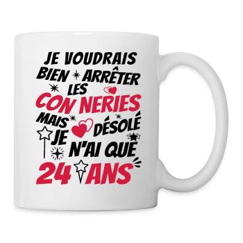 conneries 24 ans / cadeau anniversaire 24 ans - Mug blanc - blanc - Droite