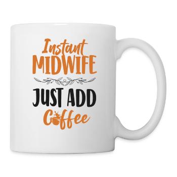 Nurse Midwife Birth Worker Coffee - Tasse - Weiß - Rechts