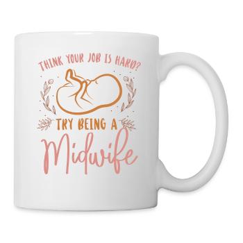 Nurse Midwife Birth Worker Think - Tasse - Weiß - Rechts