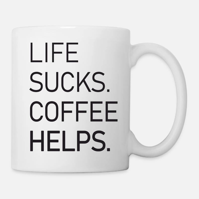 Life Sucks Coffee Helps - Mug - white
