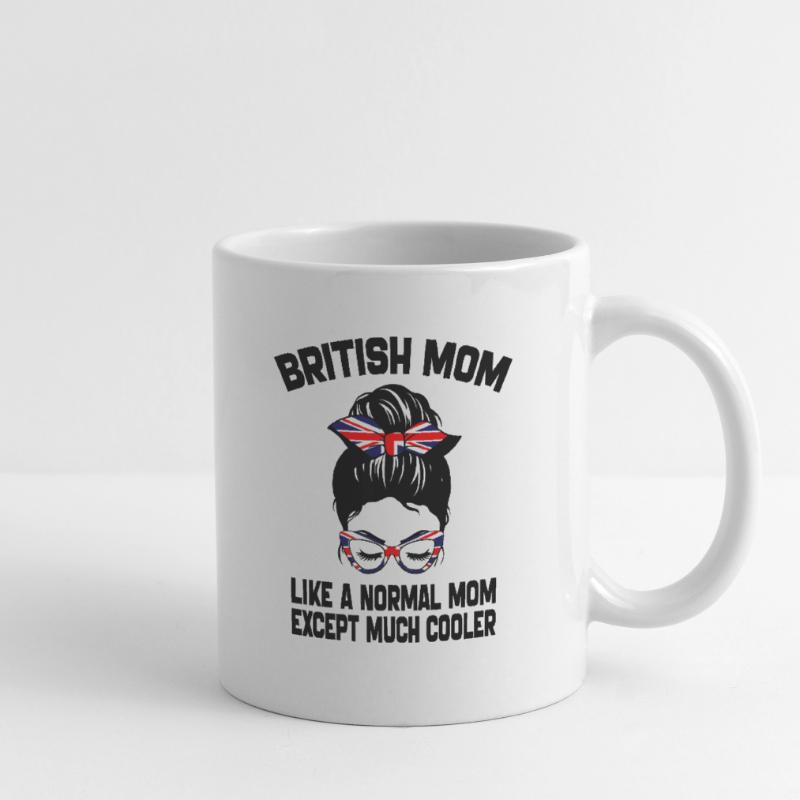 Britische Mutter wie eine normale Mutter Muttertag 2024 Tasse