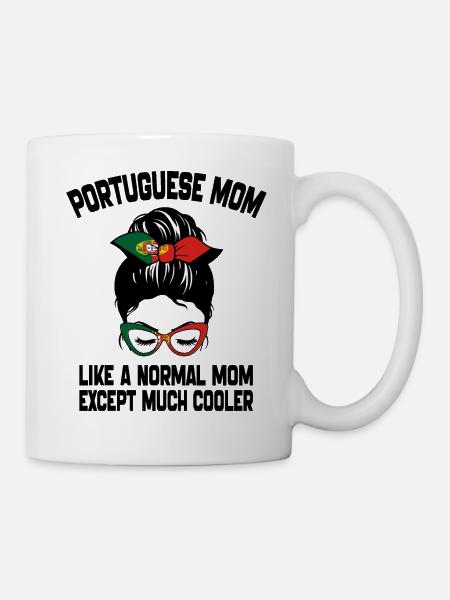 Portuguese Mom Like A Normal Mom Mother's Day - Mug blanc - blanc