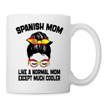 Spanish Mom Like A Normal Mom Mother's Day 2024 - Mug blanc - blanc - Droite