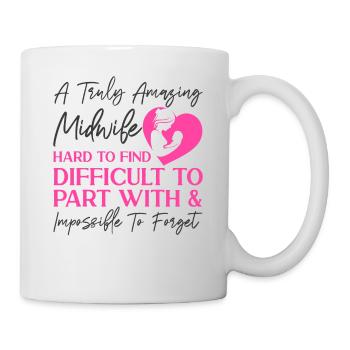 Nurse Midwife Birth Worker A Truly - Mug - white - Right