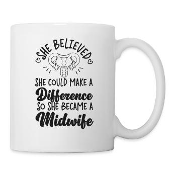 Nurse Midwife Birth Worker She - Tasse - Weiß - Rechts
