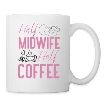 Nurse Midwife Birth Worker Coffee - Tasse - Weiß - Rechts