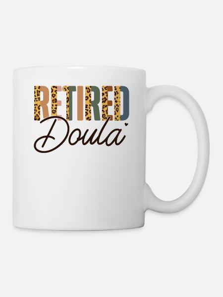 Doula Birth Worker Retirement - Tasse - Weiß