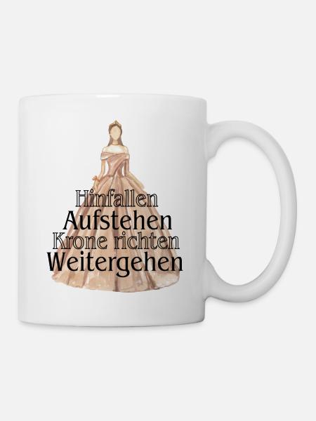 Hinfallen, aufstehen, Krone richten, weitergehen - Tasse - Weiß