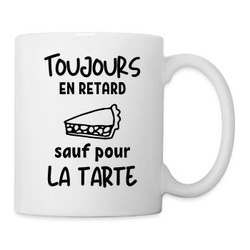 toujours en retard sauf pour la tarte 2 - Mug blanc - blanc - Droite