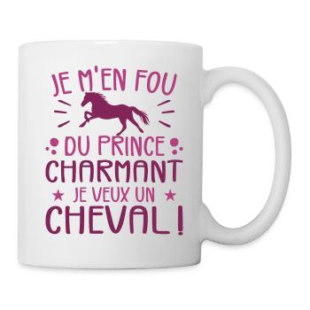 Ich kümmere mich nicht um den Märchenprinzen, ich will ein Pferd - Tasse - Weiß - Rechts