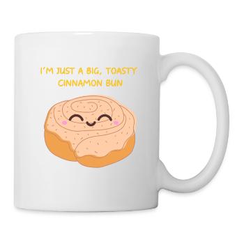 I'm A Big, Toasty Cinnamon Bun . Patisserie - Mug - white - Right