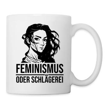 Feminismus oder Schlägerei - Tasse - Weiß - Rechts