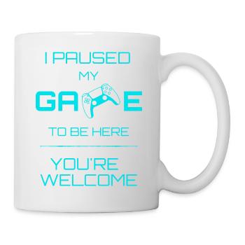 I paused my game to be here - Blue - Mug - white - Right