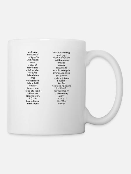 Willkommen - in verschiedenen Sprachen Geschenkide - Tasse - Weiß