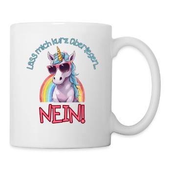 Cooles Einhorn mit Brille lass mich überlegen NEIN - Tasse - Weiß - Rechts