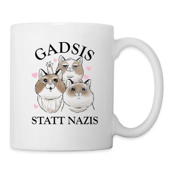 Gadsis statt Nazis - Katzen statt Rechtsextreme - Tasse - Weiß - Rechts