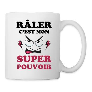 Râler c est mon super pouvoir 2 - Mug blanc - blanc - Droite