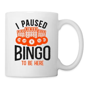 Bingo Player I Paused Bingo To Be - Mug - white - Right