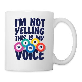Bingo Player I'm Not Yelling This - Mug - white - Right