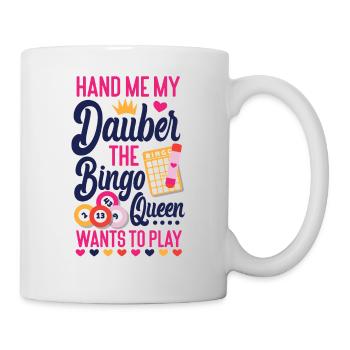 Bingo Player Queen Hand Me My - Tasse - Weiß - Rechts