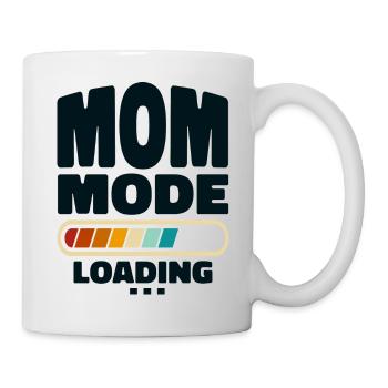 Funny Mom Mode Loading Quote Best Mom Ever - Mug - white - Right