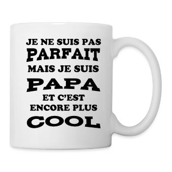 JE NE SUIS PAS PARFAIT MAIS JE SUIS PAPA 1 - Mug blanc - blanc - Droite