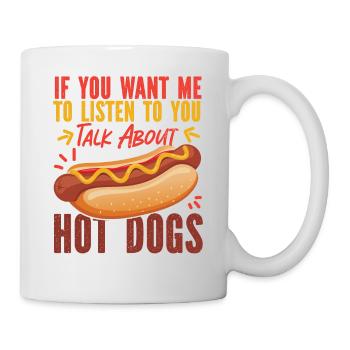 Hot Dog Adult If You Want Me To - Tasse - Weiß - Rechts