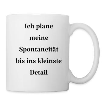 Selbstironische Sprüche - Tasse - Weiß - Rechts