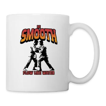 Be Smooth Flow Like Water - Mug - white - Right