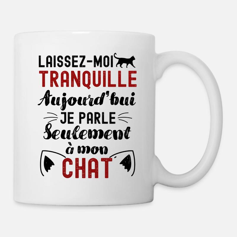 Aujourd hui je parle seulement à mon chat - Mug blanc - blanc