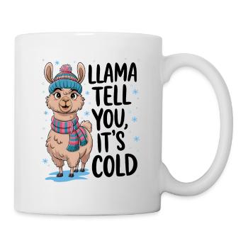 Lamas sagen dir, dass es kalt ist - Tasse - Weiß - Rechts