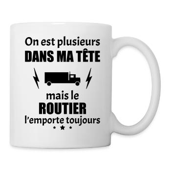 On est plusieurs dans ma tête Routier, chauffeur - Mug blanc - blanc - Droite