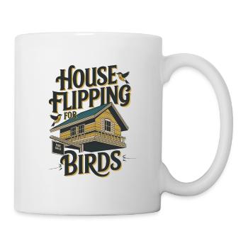 House Flipping For Birds - Mug - white - Right
