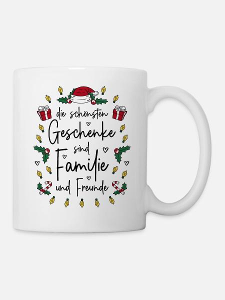 Die schönsten Geschenke sind Familie und Freunde - Tasse - Weiß