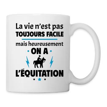 La vie n'est pas toujours facile, équitation - Mug blanc - blanc - Droite