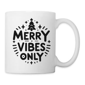 Nur fröhliche Vibes - Tasse - Weiß - Rechts