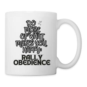 Rally Obedience Do more of what makes you white - Tasse - Weiß - Rechts