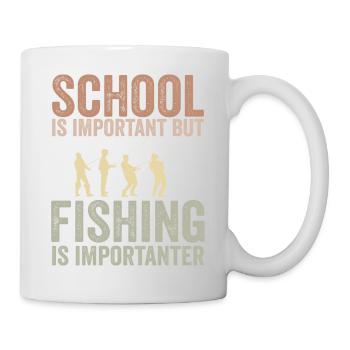 Schule ist wichtig, aber Angeln ist noch wichtiger - Tasse - Weiß - Rechts