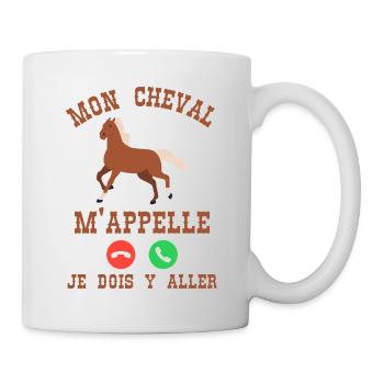 Mon cheval m appelle je dois y aller - Mug blanc - blanc - Droite