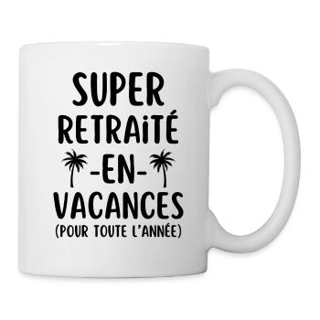 Super retraité en vacances - Mug blanc - blanc - Droite