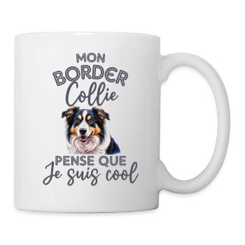 Mon border collie pense que je suis cool - Mug blanc - blanc - Droite