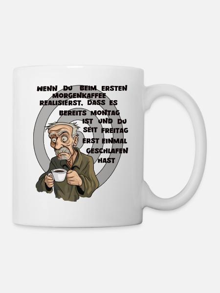 Montag, alter Mann Morgenkaffee - Tasse - Weiß