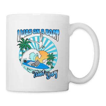 Boating in summer - I was on a boat that day - Mug - white - Right