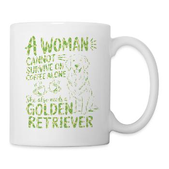 Eine Frau kann mit Kaffee nicht überleben, sie braucht einen Hund - Tasse - Weiß - Rechts