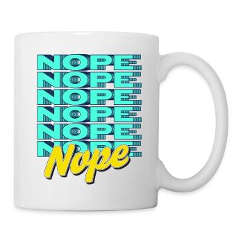 NOPE – Bold & Sassy Statement - Tasse - Weiß - Rechts