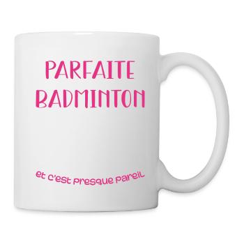 Ich bin nicht perfekt, aber ich spiele Badminton - Tasse - Weiß - Rechts